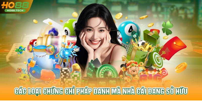 Các loại chứng chỉ pháp danh mà nhà cái đang sở hữu